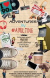 Adventures in #Adulting (2017)
