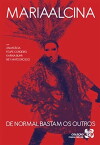 Maria Alcina: De Normal Bastam os Outros (2015)