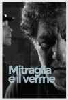 Mitraglia e il verme (2005)