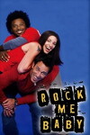 Rock Me, Baby (2003)