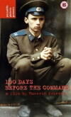 100 Days Before the Command (1991)