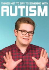 Things Not to Say to Someone with Autism: BBC Three (2016)