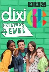 Dixi: Friends 4 Ever (2017)