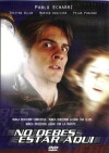You Shouldn't Be Here (2002)