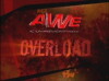 AWE Overload (2006)