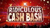 The Ridiculous Cash Bash (2017)