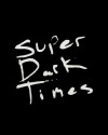 Super Dark Times (2017)