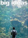 Big Ideas for a Small Planet (2007)