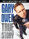 Gary Owen: True Story (2012)