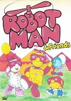 Robotman & Friends (1985)