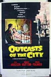 Outcasts of the City (1958)