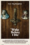 Wake Before I Die (2011)