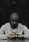 C-Bo: Life in Gangsta Rap (2018)