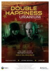 Double Happiness Uranium (2013)