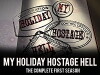 My Holiday Hostage Hell (2008)