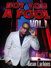 Boy You a Fool, Vol. 1 (2015)