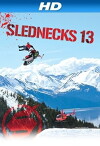 Slednecks 13 (2010)
