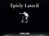 Epicly Later'd (2011)