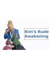 Kim's Rude Awakenings (2007)