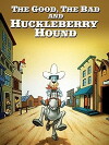 The Good, the Bad, and Huckleberry Hound (1988)