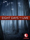 Eight Days to Live (2006)