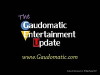 The Gaudomatic Entertainment Update (2017)
