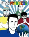 Brick Madness (2017)