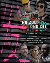 No Zuo No Die (2018)