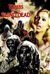 Tombs of the Blind Dead (1972)