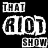 That Riot Show (2015)