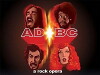 AD/BC: A Rock Opera (2004)