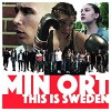 Min Ort - This is Sweden (2017)