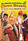 De nieuwe avonturen van Clown Bassie: De reis van Zwarte Piet (2005)