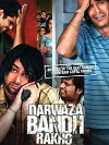 Darwaza Bandh Rakho (2006)