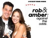 Rob and Amber: Against the Odds (2007)