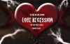 Love Recession (2016)