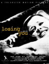 Losing You (2009)