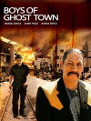 The Boys of Ghost Town (2009)