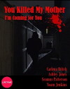 You Killed My Mother (2017)