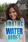 Amazing Water Homes (2013)