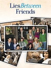 Lies Between Friends (2010)