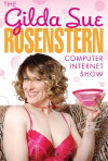 The Gilda Sue Rosenstern Computer Internet Show (2008)