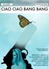 Ciao Ciao Bang Bang (2017)