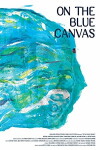 On the blue canvas (2018)