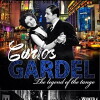 Carlos Gardel the King of Tango (2017)