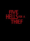 Five Hells for a Thief (2017)