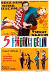 Bes findikçi gelin (1966)