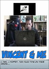 Vincent and Me (2008)
