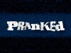 Pranked (2009)