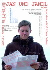 Jan und Jandl oder Aus dem wirklichen Leben (2009)
